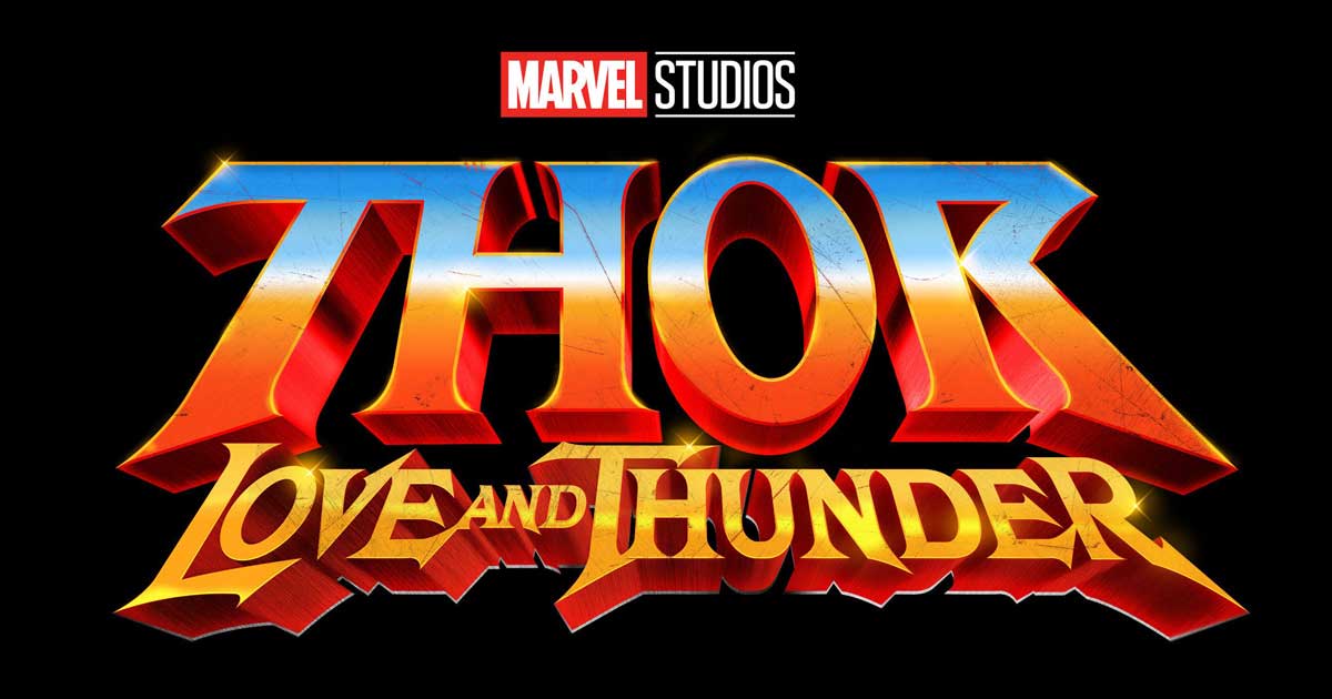 Thor 4: Love and Thunder brings an end to 2021